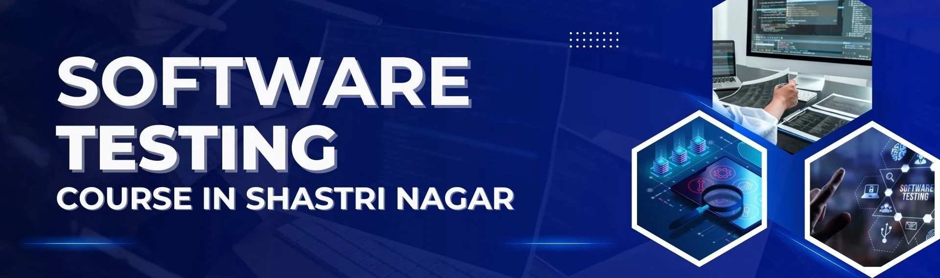 Software Testing Course in Shastri Nagar